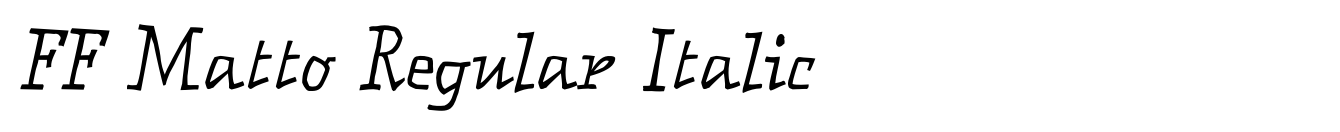 FF Matto Regular Italic